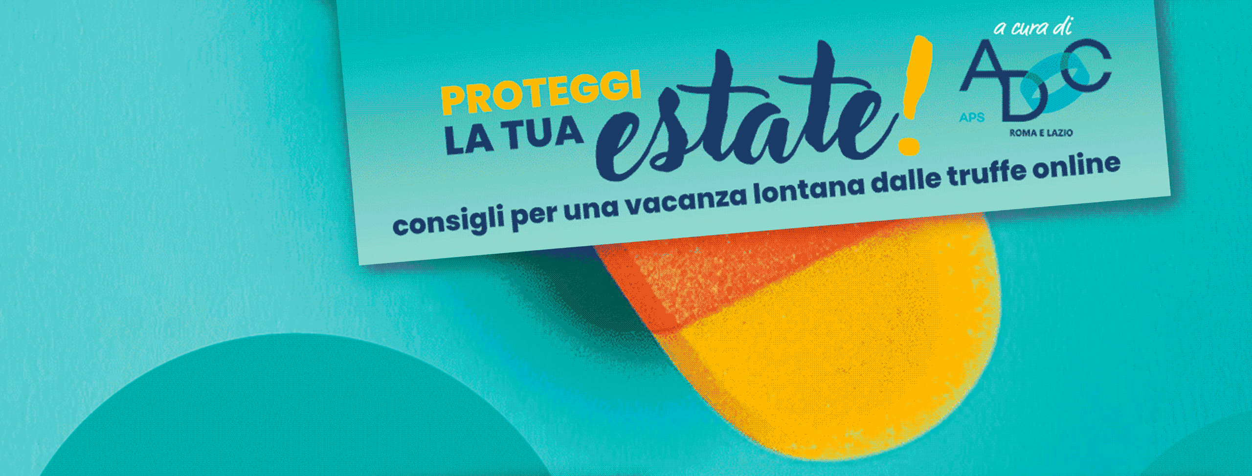 proteggi la tua estate a cura di ADOC Roma e Lazio